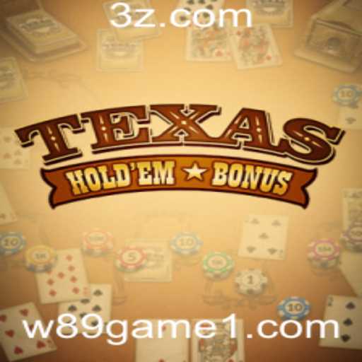 Entendendo o Texas Hold'em Bonus no Mundo dos Jogos W89