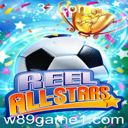 Descubra o Universo de ReelAllStars: Um Jogo Empolgante no Mundo de w89